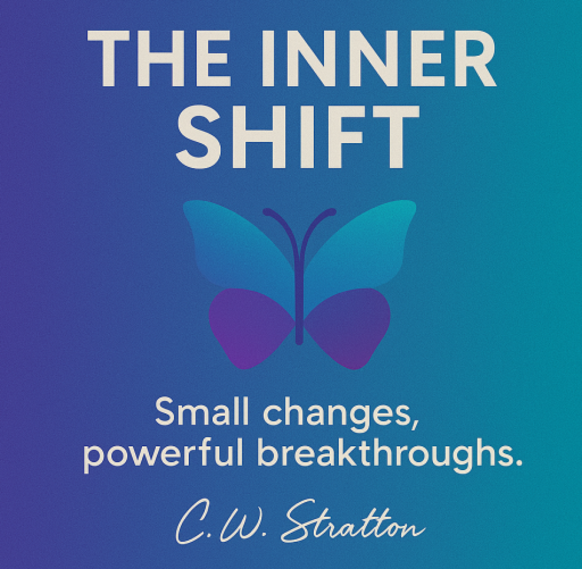 The Inner Shift: C. W. Stratton
